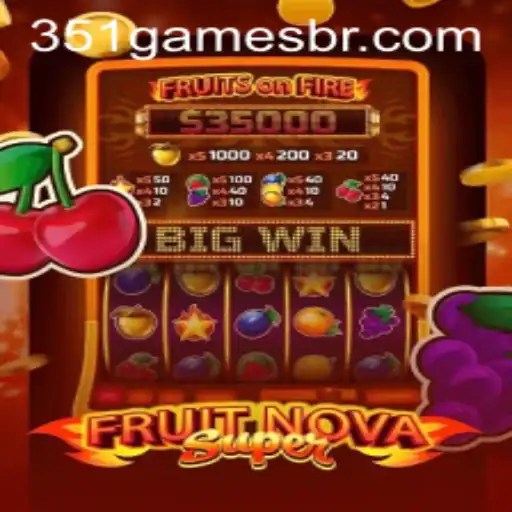 FruitNovaSuper: A Juicy Dive into the World of 351 Games