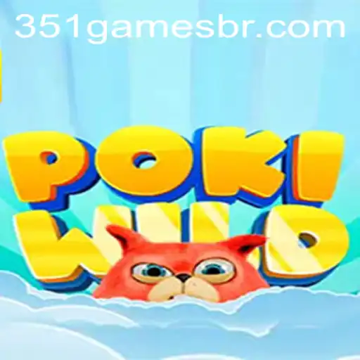 PokiWild: A Thrilling Adventure in the World of 351.games